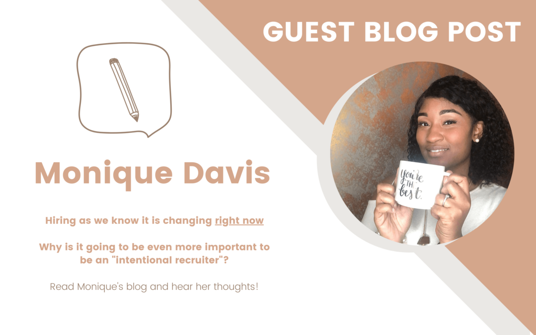 What Does Being Intentional Look Like For A Recruiter?