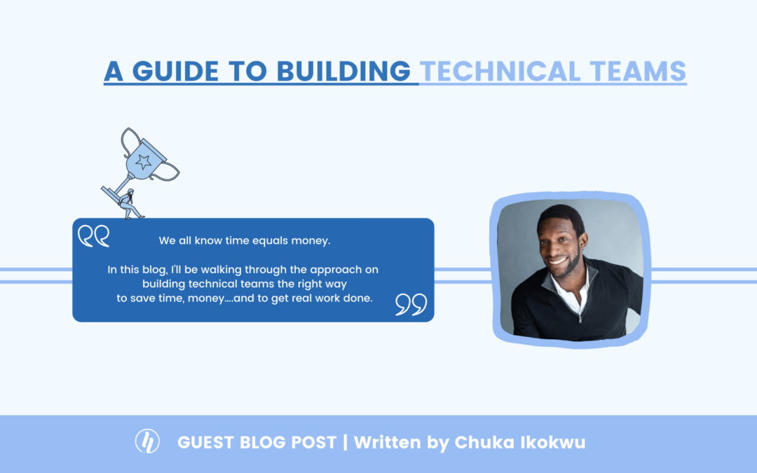 A Guide To Build Technical Teams
